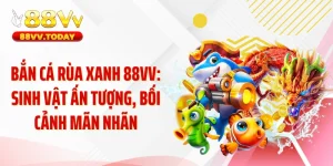 Bắn Cá Rùa Xanh